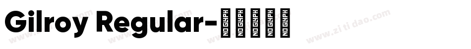 Gilroy Regular字体转换